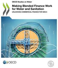 Webinar OCDE | Making Blended Finance Work for Water and Sanitation: Unlocking Commercial Finance fo